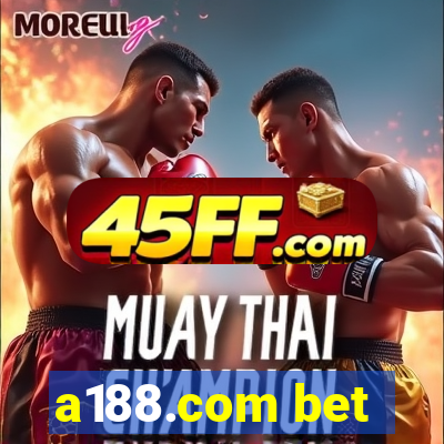 a188.com bet